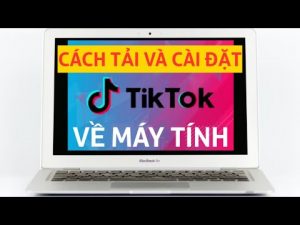 cach-cai-dat-tiktok-tren-may-tinh