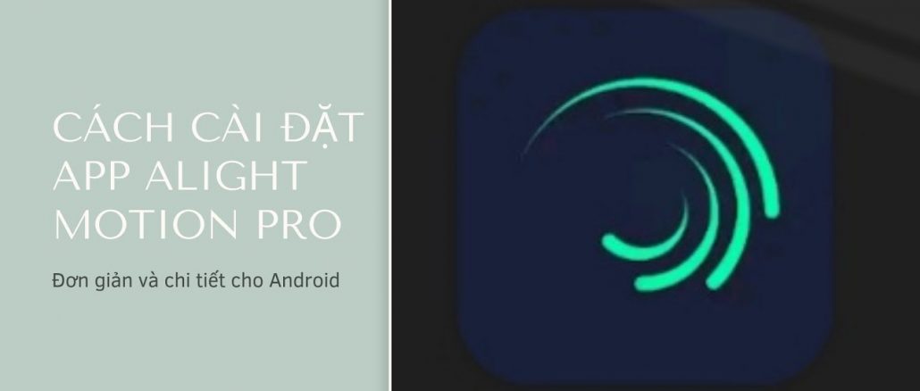 cach-tai-allight-motion-pro-tren-android