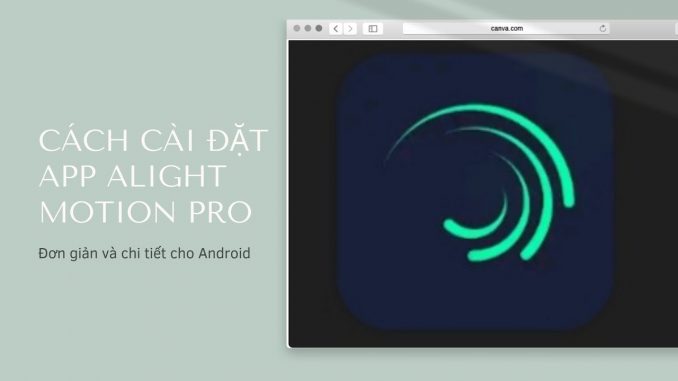 cach-tai-allight-motion-pro-tren-android