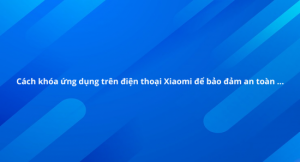 cach-khoa-ung-dung-tren-xiaomi