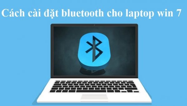 cai-dat-driver-bluetooth-cho-laptop-win-7