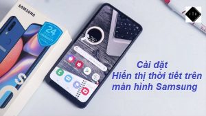 cach-cai-thoi-tiet-tren-man-hinh-samsung