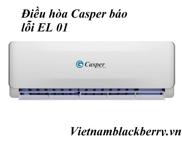Điều hòa Casper báo lỗi EL 01 .1