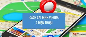 cách cài định vị giữa 2 điện thoại oppo